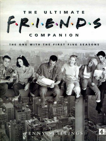 The Ultimate Friends Companion : The One with the First … | Immagine principale