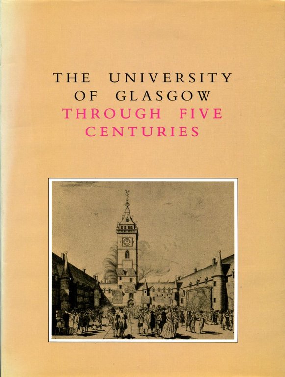 The University of Glasgow Through Five Centuries | Immagine Gallery 2