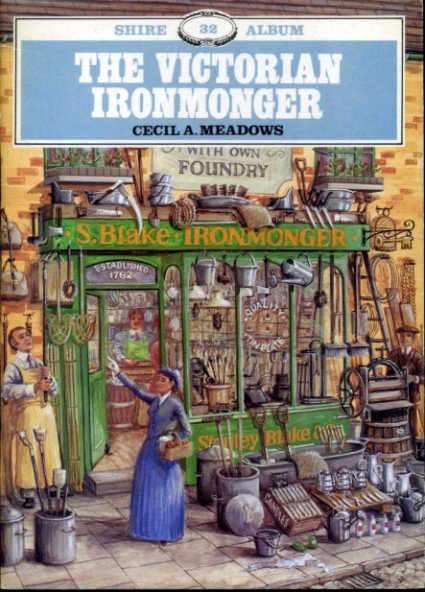 The Victorian Ironmonger : Shire Album 32 | Immagine Gallery 2