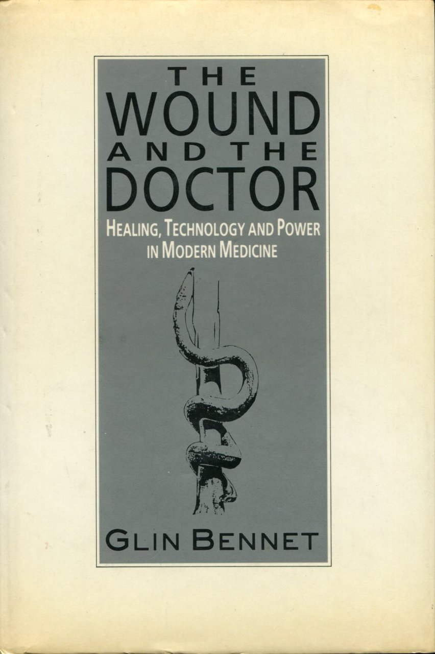 The Wound and the Doctor : Healing, Technology and Power … | Immagine principale