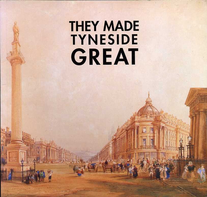 They Made Tyneside Great | Immagine principale