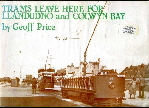 Trams Leave Here for Llandudno and Colwyn Bay | Immagine principale