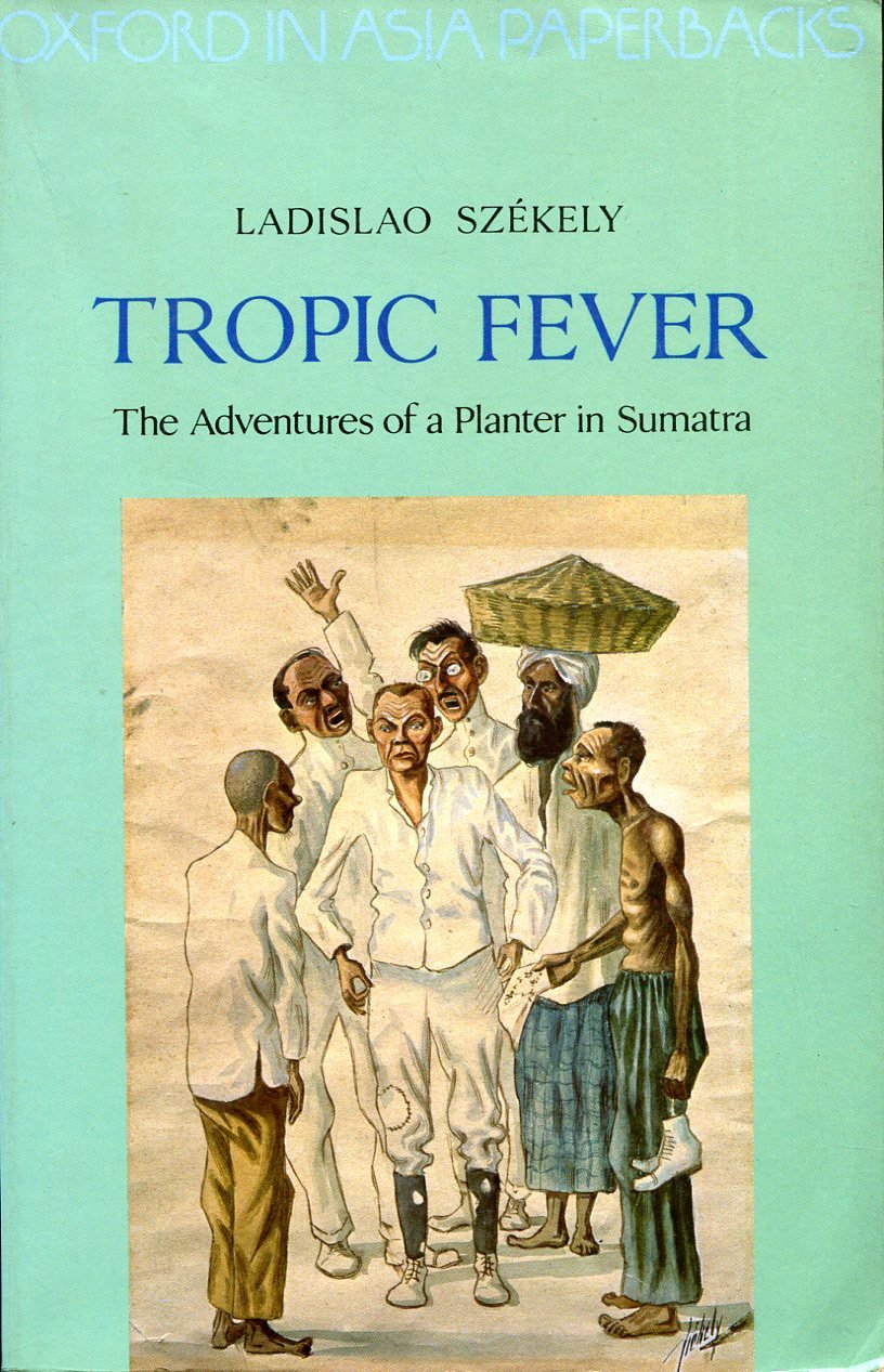 Tropic Fever : The Adventures of a Planter in Sumatra | Immagine principale
