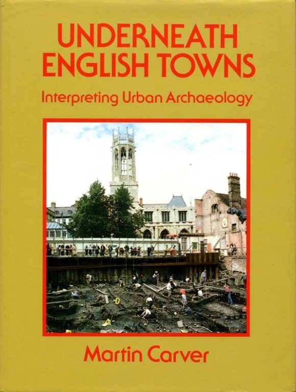 Underneath English Towns: Interpreting Urban Archaeology | Immagine Gallery 2