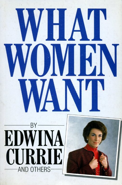 What Women Want (Signed By Edwina Currie) | Immagine Gallery 2
