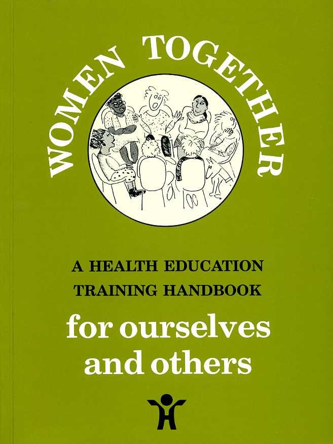 Women Together : A Health Education Training Handbook for Ourselves … | Immagine principale