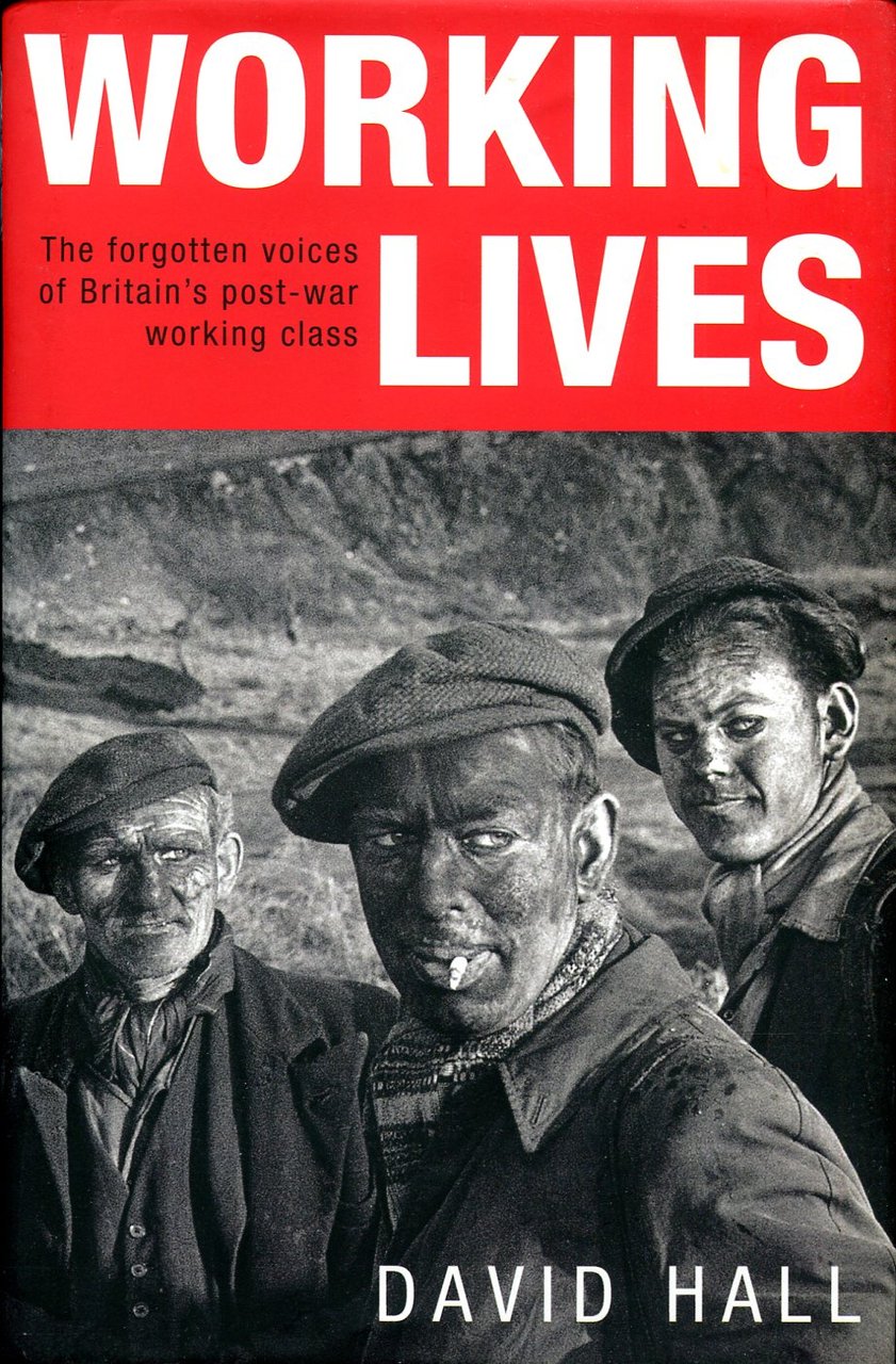 Working Lives : The Forgotten Voices of Britain's Post-War Working … | Immagine principale