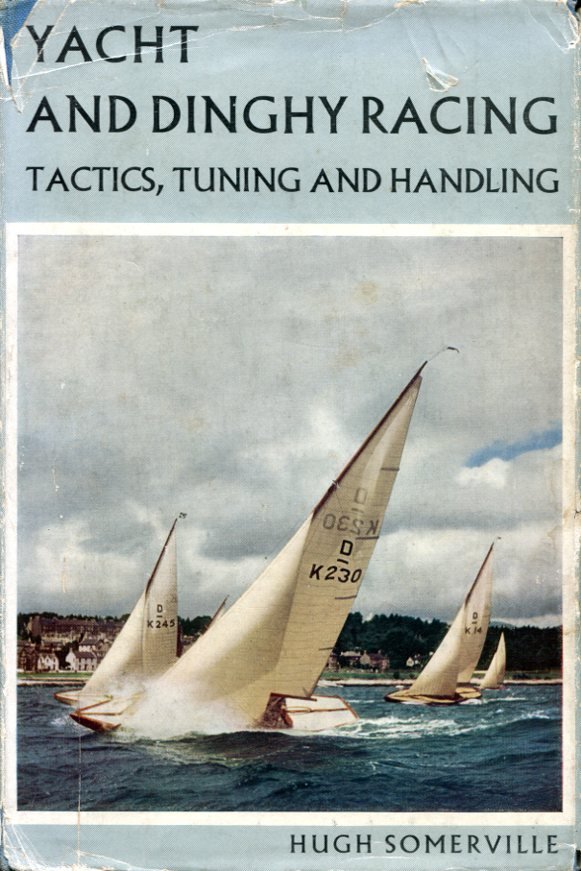 Yacht and Dinghy Racing : Tactics, Tuning and Handling | Immagine principale