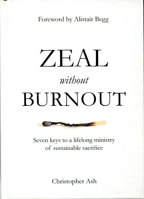 Zeal Without Burnout: Seven Keys to a Lifelong Ministry of … | Immagine principale