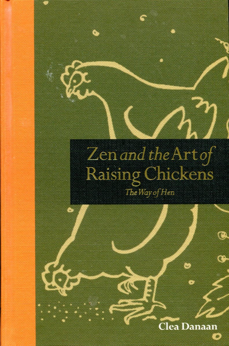 Zen and the Art of Raising Chickens : The Way … | Immagine principale
