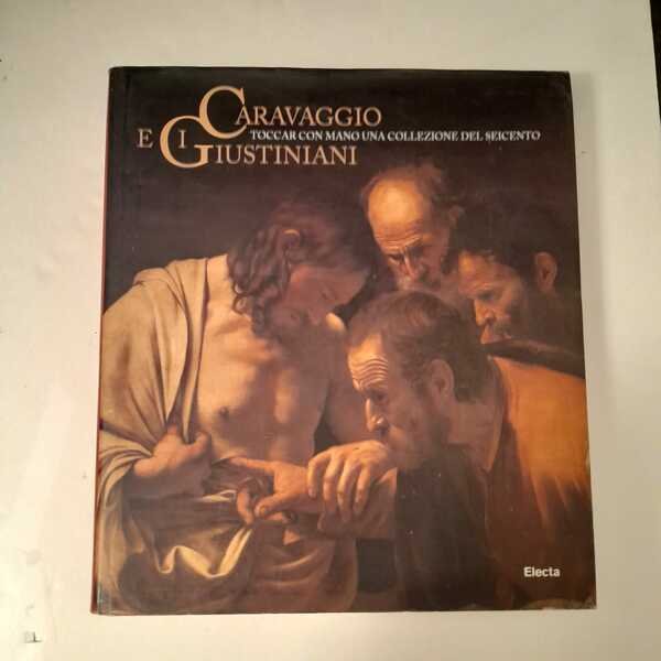 Caravaggio e i Giustiniani toccar con mano una collezione del …