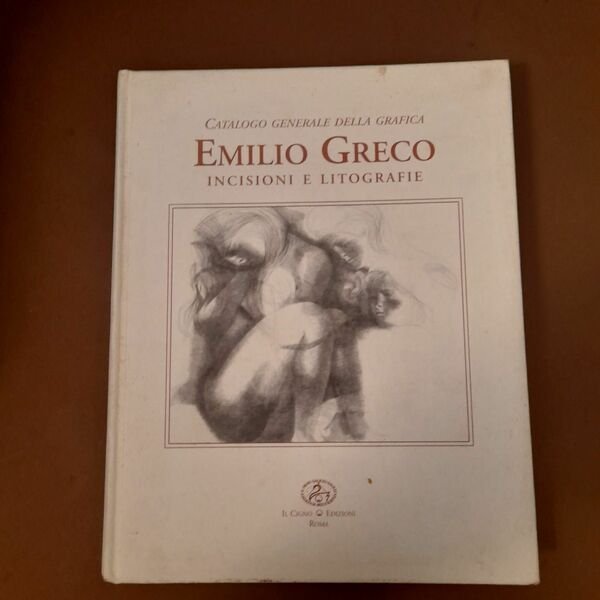 Emilio Greco incisioni e litografie 1955 1993