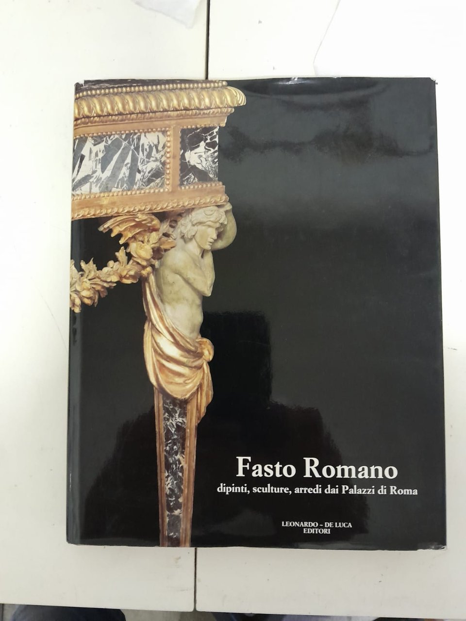 Fasto Romano dipinti,sculture,arredi dai Palazzi di Roma