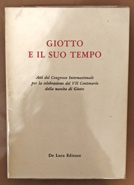 GIOTTO E IL SUO TEMPO Atti del Congresso Internazionale per …