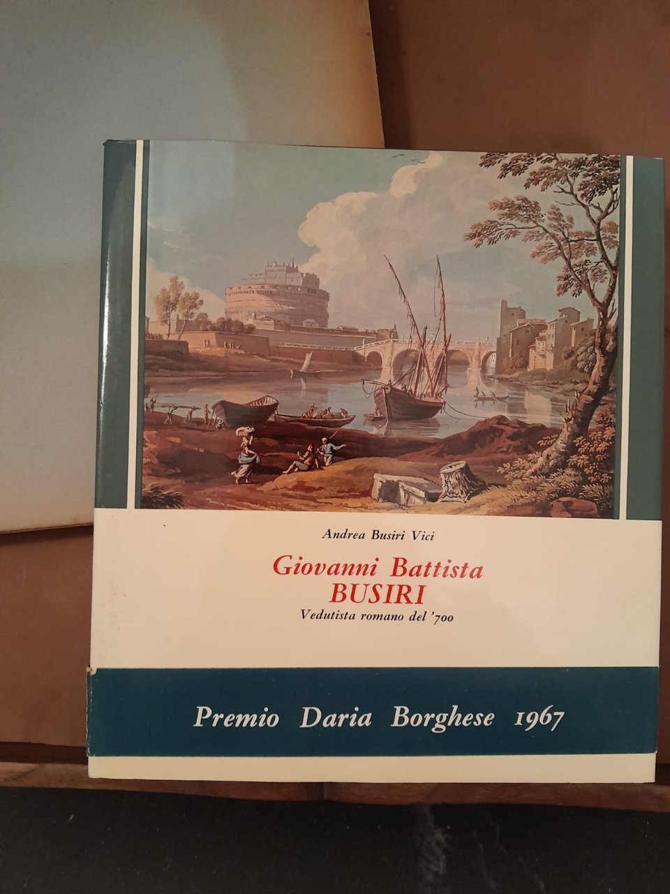 Giovanni Battista Busiri Vedutista romano del '700