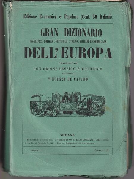 Gran dizionario geografico, politico, statistico, storico, militare e commerciale dell'Europa, …