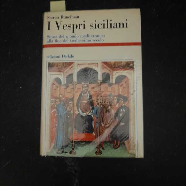 I Vespri siciliani Storia del mondo mediterraneo alla fine del …