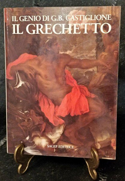 IL GRECHETTO - Il genio di Giovanni Benedetto Castiglione