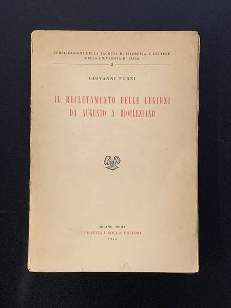 Il reclutamento delle legioni da Augusto a Diocleziano