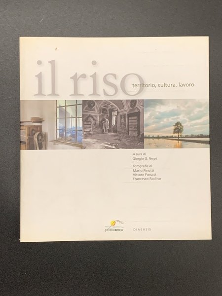 Il riso territorio, cultura, lavoro