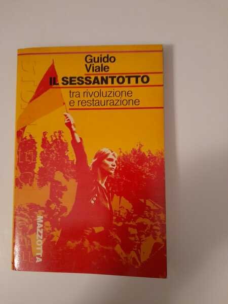 Il sessantotto tra rivoluzione e restaurazione