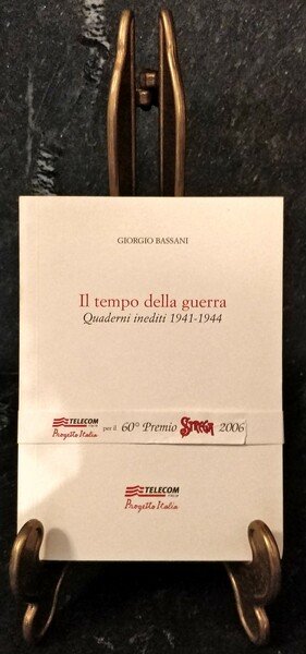 IL TEMPO DELLA GUERRA - Quaderni inediti 1941/1944