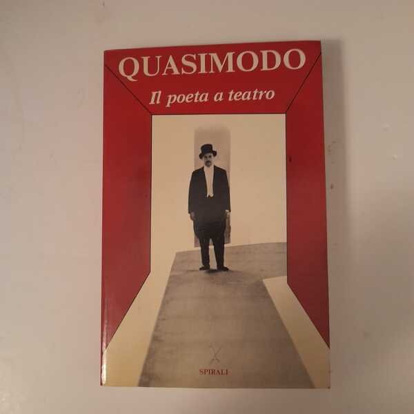 Ilm poeta a teatro a cura di Alessandro Quasimodo introduzione …