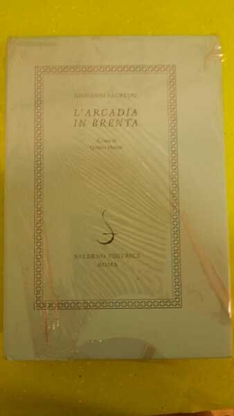 L'Arcadia in Brenta a cura di Quinto martini