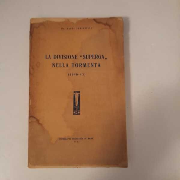 La Divisione "Superga" nella tormenta (1940-1943)