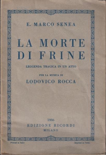 La morte di Frine, Leggenda tragica in un atto