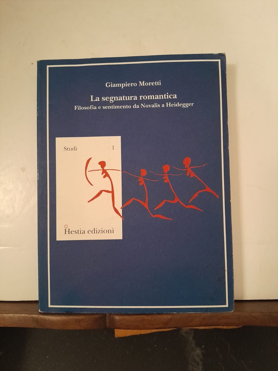 Le segnatura romantica Filosofia e sentimento da Novalis a Heidegger