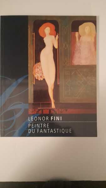 Leonor Fini peintre du fantastique