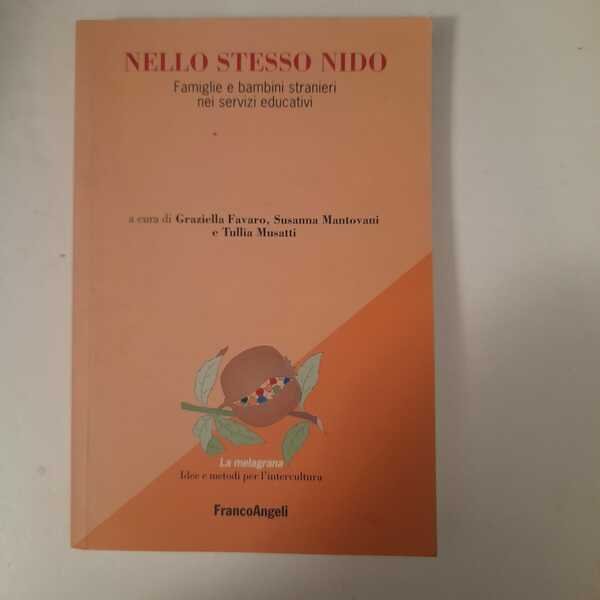 Nello stesso nido Famiglie e bambini stranieri nei servizi educativi