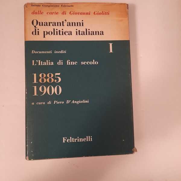 Quarant'anni di politica italiana documenti inediti I