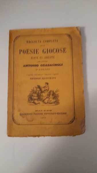 Raccolta completa delle poesie giuocose edite e inedite del dottor …