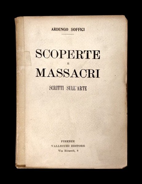 SCOPERTE E MASSACRI - SCRITTI SULL'ARTE