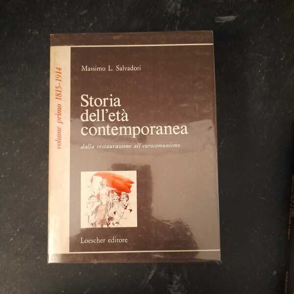 Storia dell'età contemporanea dalla restaurazione all'eurocomunismo