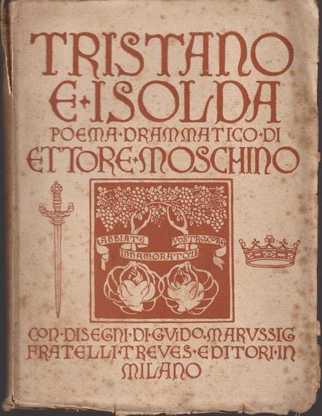 Tristano e isolda poema drammatico, con disegni di Guido Marussig.