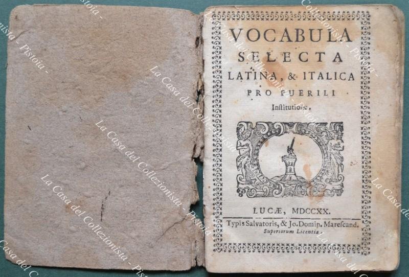 1720. VOCABULA SELECTA LATINA &amp; ITALICA PRO PUERILI Institutione.