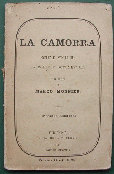 La Camorra. Notizie storiche raccolte e documentate.