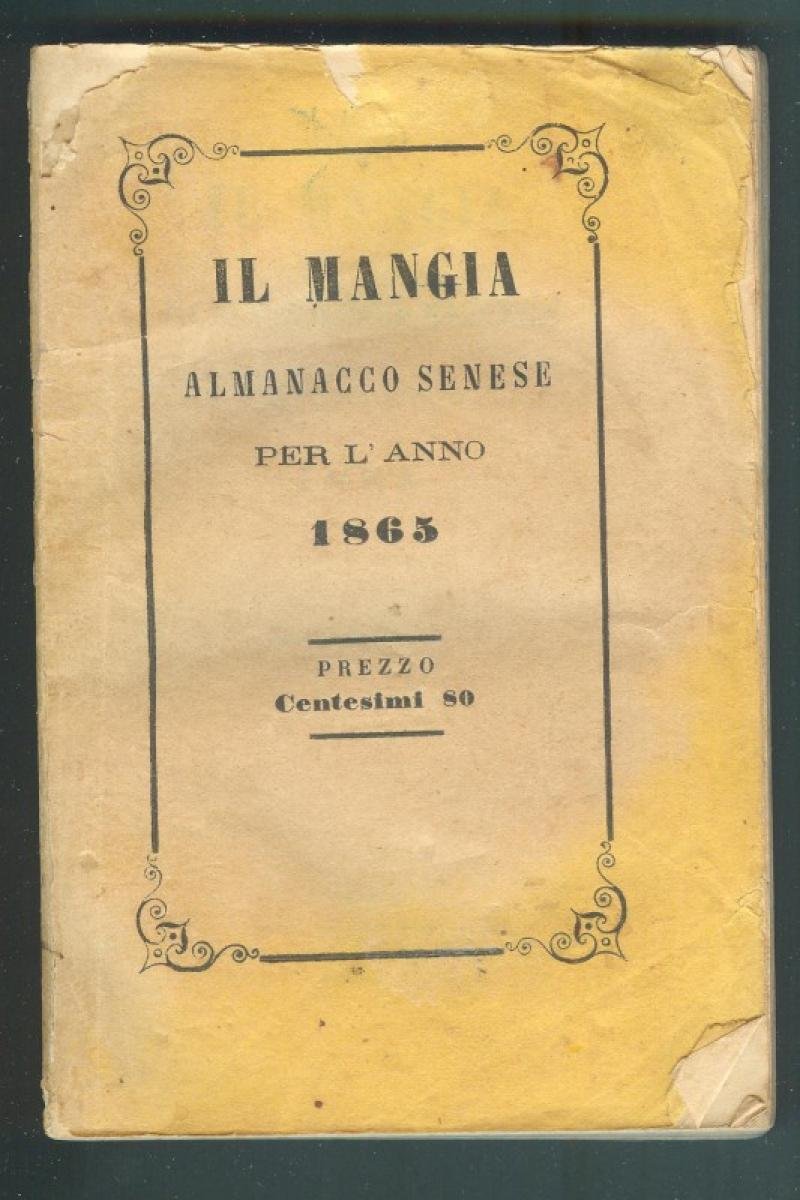 Almanacco- Siena. &quot;IL MANGIA. ALMANACCO SENESE PER L&#39;ANNO 1865&quot;