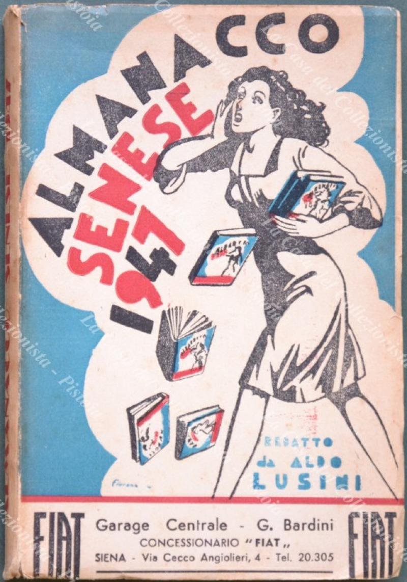 ALMANACCO SENESE 1947. Redatto da Aldo Lusini.