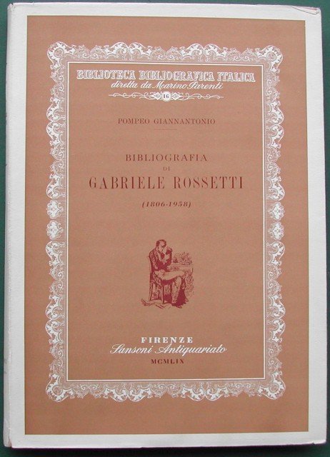Bibliografia di Gabriele Rossetti (1806 - 1958).