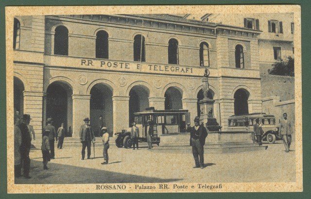 (Calabria - Cosenza) ROSSANO. Palazzo RR. Poste e Telegrafi. La …