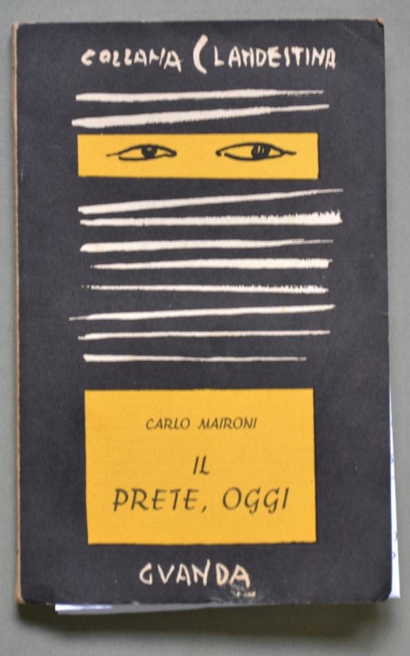 CLERO CATTOLICO, PRETI. MAIRONI CARLO. &quot;IL PRETE, OGGI&quot;. Modena, 1951