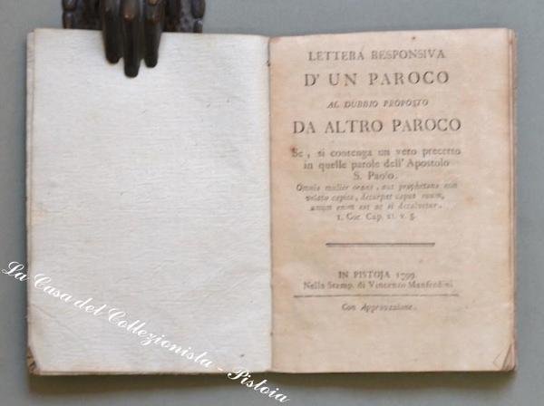 Toscana. PISTOIA, 1799. Religione. &quot;LETTERA RESPONSIVA D&#39;UN PAROCO.DA ALTRO PAROCO&quot