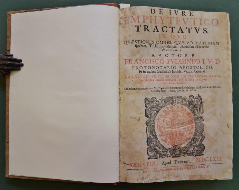 Diritto, anno 1663. FULGINEO Francesco. DE IURE EMPHITEUTICO. TRACTATUS.