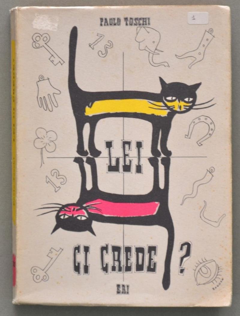 Esoterismo. TOSCHI PAOLO. &quot;LEI CI CREDE? Appunti sulle superstizioni&quot;. Torino, …