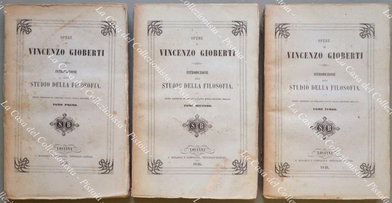 (Filosofia) GIOBERTI VINCENZO. INTRODUZIONE ALLO STUDIO DELLA FILOSOFIA.