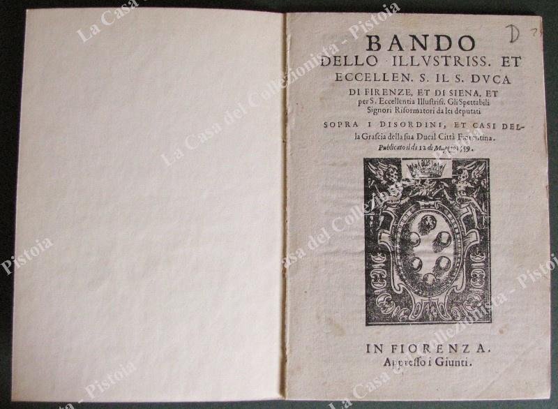 G.D. TOSCANA. ‚ÄúBANDO‚Ä¶. SOPRA I DISORDINI, ET CASI DELLA GRASCIA …